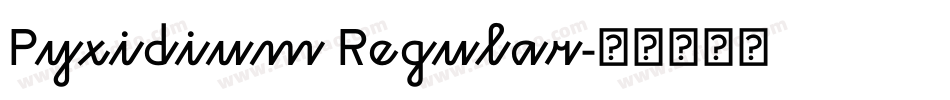 Pyxidium Regular字体转换